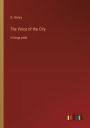 The Voice of the City: in large print