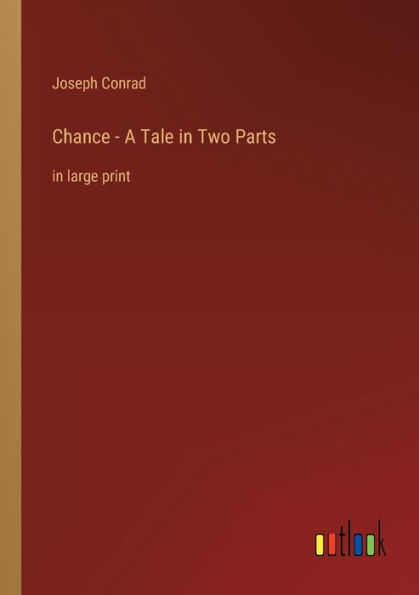 Chance - A Tale Two Parts: large print