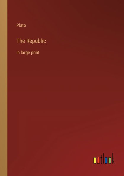 The Republic: large print