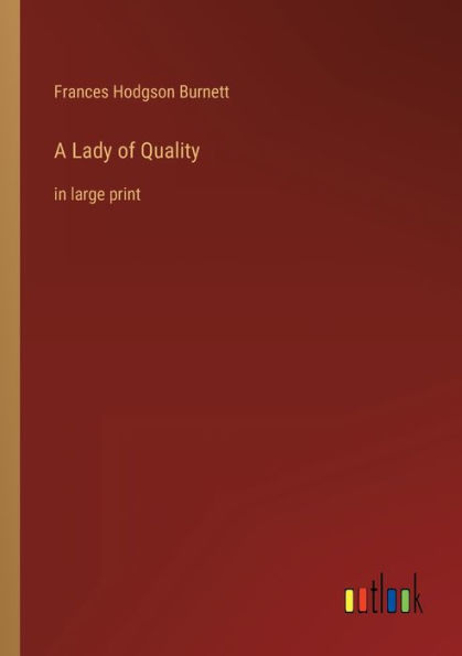 A Lady of Quality: large print