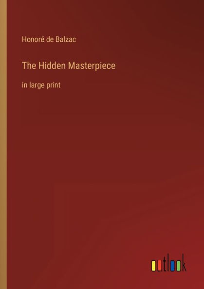 The Hidden Masterpiece: large print