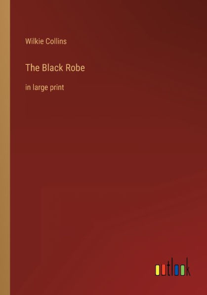 The Black Robe: large print