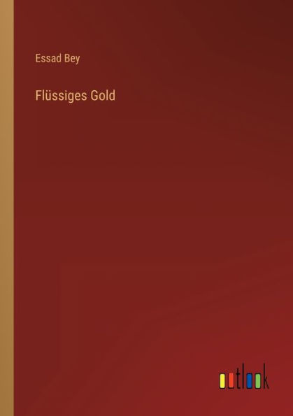 Flüssiges Gold