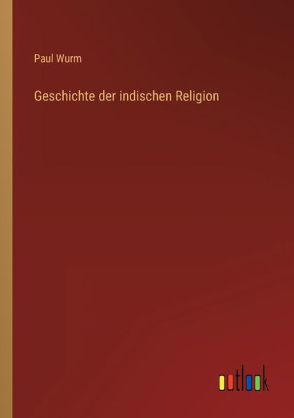 Geschichte der indischen Religion