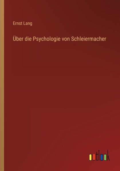 Über die Psychologie von Schleiermacher