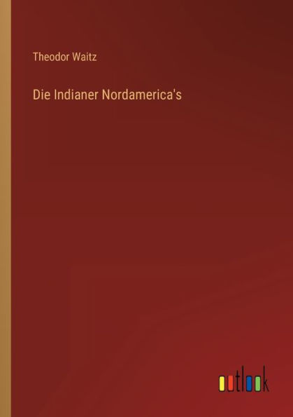 Die Indianer Nordamerica's