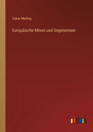 Title: Europäische Minen und Gegenminen, Author: Oskar Meding