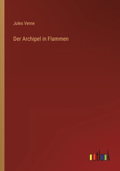 Der Archipel in Flammen