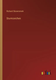Title: Sturmzeichen, Author: Richard Skowronnek