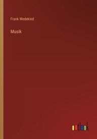 Title: Musik, Author: Frank Wedekind