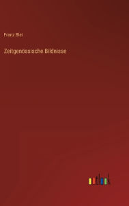 Title: Zeitgenössische Bildnisse, Author: Franz Blei