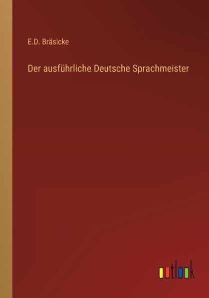 Der ausführliche Deutsche Sprachmeister