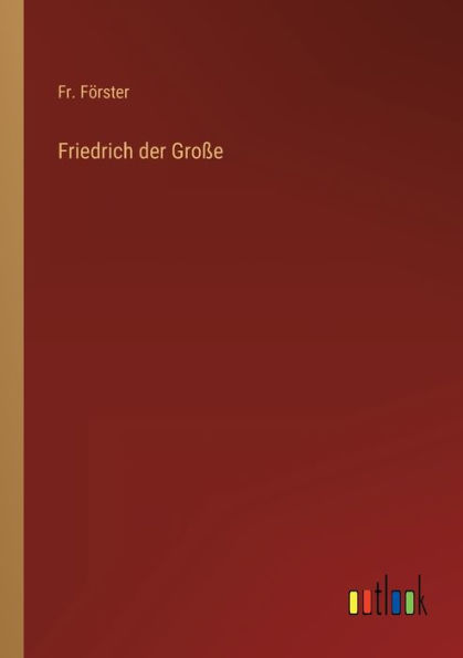 Friedrich der Große