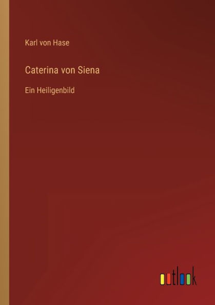 Caterina von Siena: Ein Heiligenbild