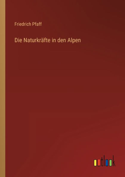 Die Naturkräfte den Alpen