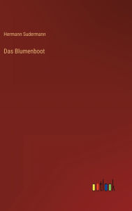 Title: Das Blumenboot, Author: Hermann Sudermann