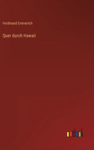 Title: Quer durch Hawaii, Author: Ferdinand Emmerich