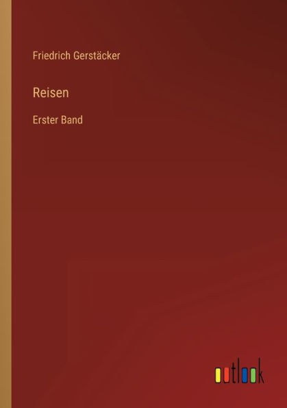 Reisen: Erster Band