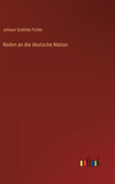 Reden an die deutsche Nation