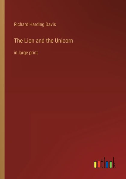 the Lion and Unicorn: large print