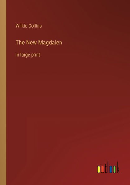 The New Magdalen: large print