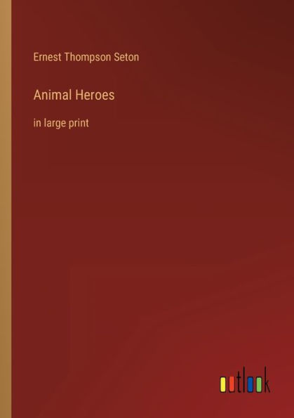 Animal Heroes: large print
