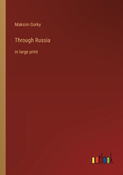 Through Russia: large print