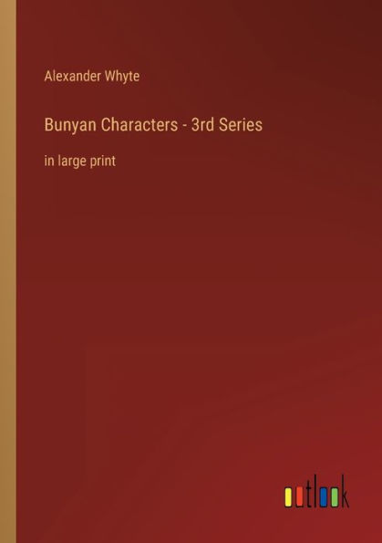 Bunyan Characters - 3rd Series: large print