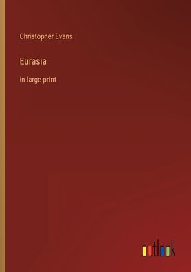 Eurasia: large print