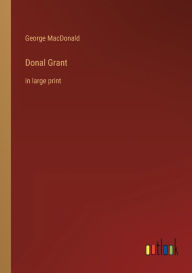 Donal Grant: in large print