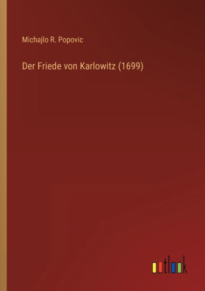 Der Friede von Karlowitz (1699)
