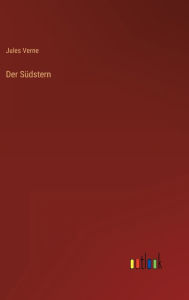 Title: Der Südstern, Author: Jules Verne