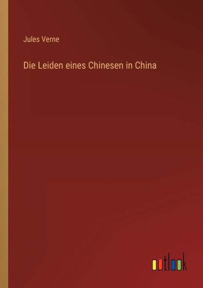 Die Leiden eines Chinesen in China