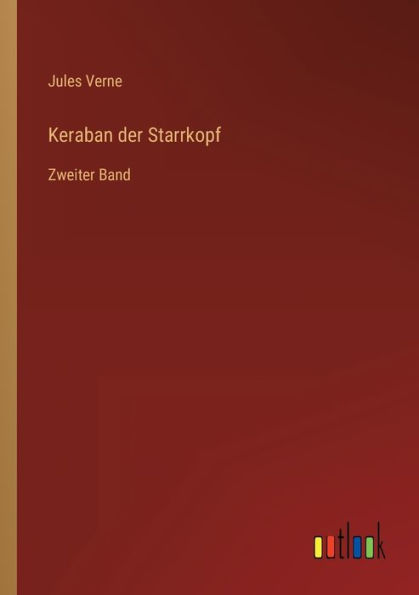 Keraban der Starrkopf: Zweiter Band