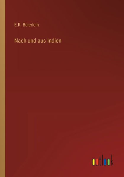 Nach und aus Indien