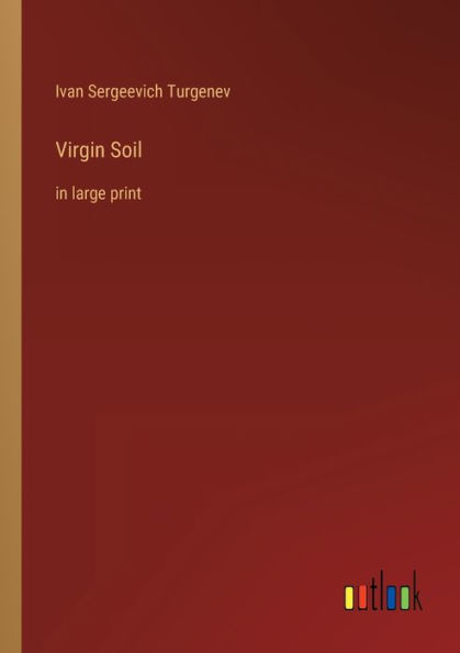 Virgin Soil: large print