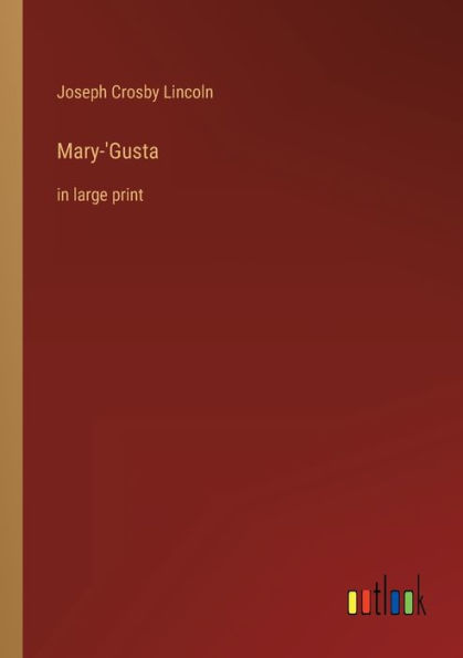 Mary-'Gusta: large print