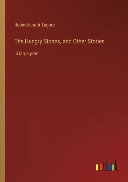 The Hungry Stones, and Other Stories: large print