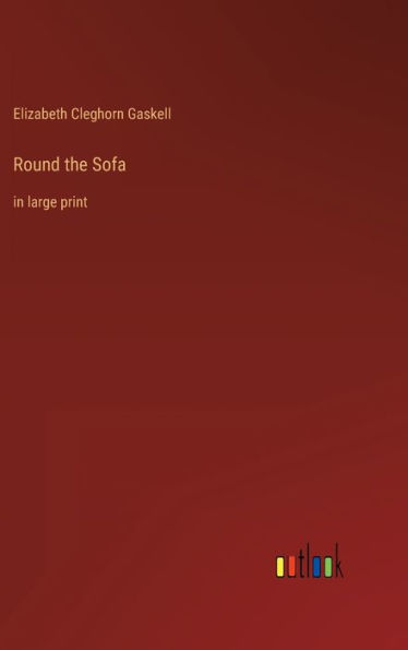 Round the Sofa: in large print