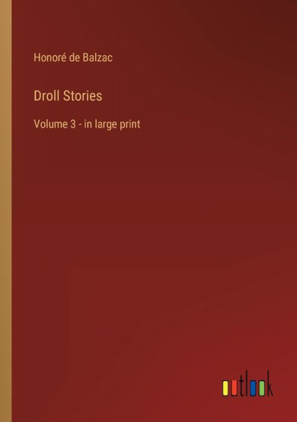 Droll Stories: Volume 3 - large print