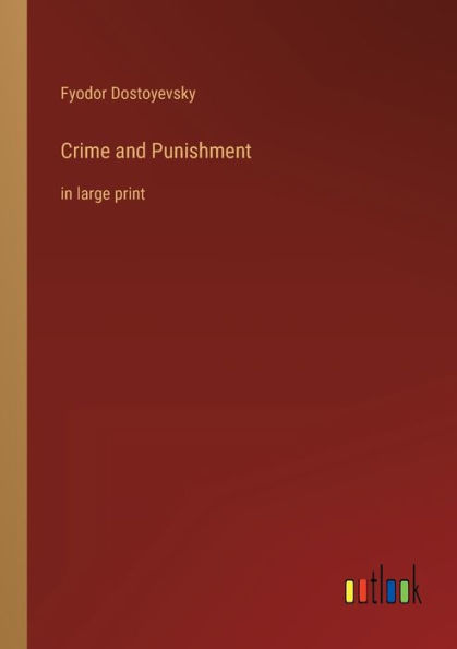 Crime and Punishment: large print