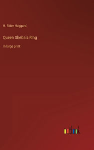 Queen Sheba's Ring: in large print