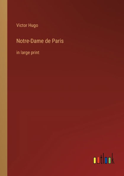 Notre-Dame de Paris: large print