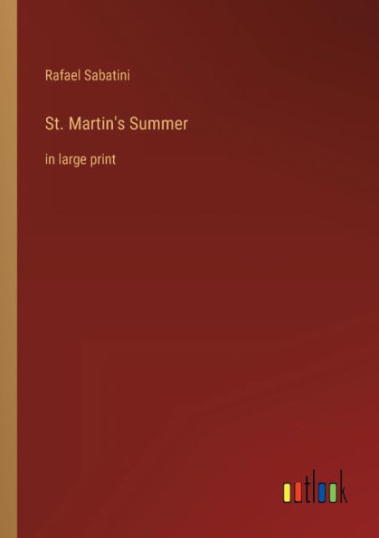 St. Martin's Summer: large print
