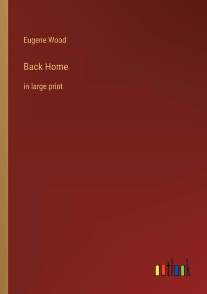 Back Home: large print