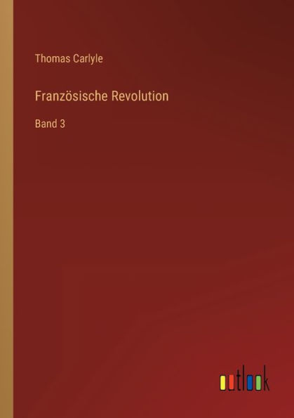 Französische Revolution: Band 3