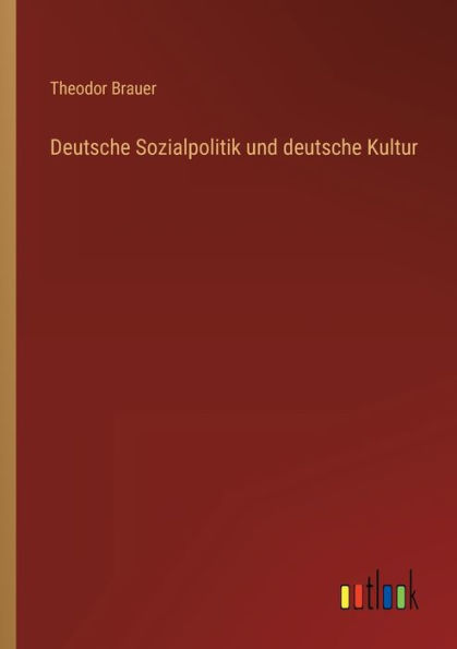 deutsche Sozialpolitik und Kultur