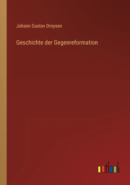 Geschichte der Gegenreformation