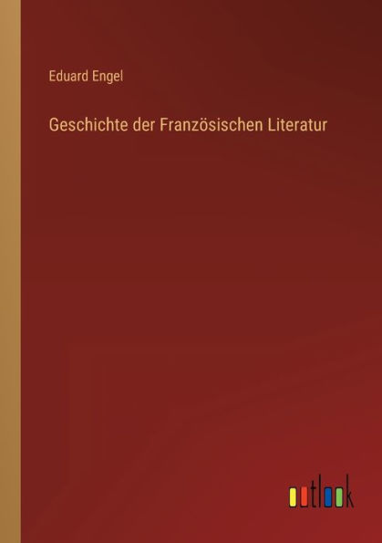 Geschichte der Französischen Literatur
