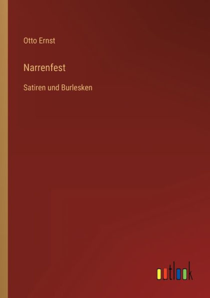 Narrenfest: Satiren und Burlesken